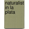 Naturalist In La Plata door William Henry Hudson