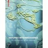 Natures Intermediaires by Michel Desvigne