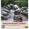 Naturwerkstatt Landart door Andreas Güthler