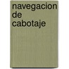 Navegacion de Cabotaje door Jorge Amado