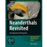 Neanderthals Revisited