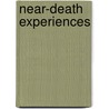 Near-Death Experiences door Lisa Wade McCormick