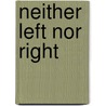 Neither Left Nor Right door Tibor R. Machan