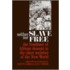 Neither Slave Nor Free
