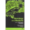 Neurology And Medicine by Richard A.C. Hughes