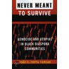 Never Meant to Survive door Joao Vargas