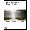 New American Farm Book door Ronald L. Allen