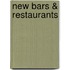 New Bars & Restaurants