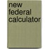 New Federal Calculator