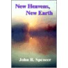 New Heavens, New Earth door John R. Spencer