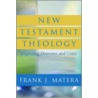 New Testament Theology door Frank J. Matera