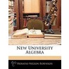 New University Algebra by Horatio Nelson Robinson