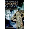 Newman's Unquiet Grave by John Cornwell