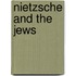Nietzsche And The Jews