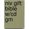 Niv Gift Bible W/Cd Gm by Zondervan