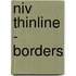 Niv Thinline - Borders