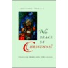 No Trace of Christmas? by Christoph Dohmen