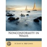 Nonconformity In Wales door H. Elvet (Howell Elvet) Lewis