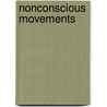 Nonconscious Movements by Herman H. Spitz