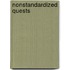 Nonstandardized Quests