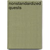 Nonstandardized Quests by David E. Lecount