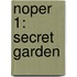 Noper 1: Secret Garden