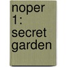 Noper 1: Secret Garden door Frances Hodgston Burnett