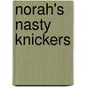 Norah's Nasty Knickers door Gez Walsh