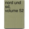 Nord Und Sd, Volume 52 door Onbekend