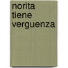 Norita Tiene Verguenza by Sebastian Castillo
