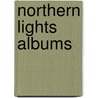 Northern Lights Albums by Unknown