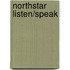 Northstar Listen/Speak