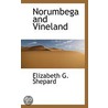 Norumbega And Vineland door Elizabeth G. Shepard