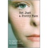 Not Just A Pretty Face by Stacy Malkan