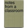 Notes from a Classroom by Kay McSpadden