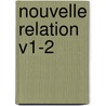 Nouvelle Relation V1-2 door Thomas Gage