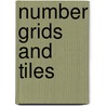 Number Grids And Tiles by Frances Mosley