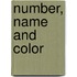 Number, Name And Color