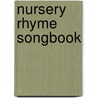 Nursery Rhyme Songbook door Music Sales