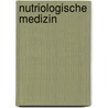 Nutriologische Medizin by Melvyn R. Werbach