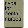 Nvqs for Dental Nurses door Carole Hollins