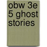 Obw 3e 5 Ghost Stories door Rosemary Border