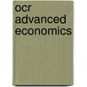 Ocr Advanced Economics door Peter Smith
