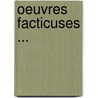 Oeuvres Facticuses ... by Nol Du Fail