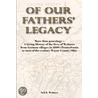 Of Our Fathers' Legacy door Neil Webner