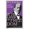 Of The Dawn Of Freedom by William Edward Burghardt Du Bois