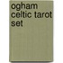 Ogham Celtic Tarot Set