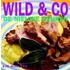 Wild & co