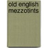 Old English Mezzotints