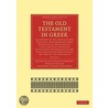 Old Testament In Greek by Norman McLean